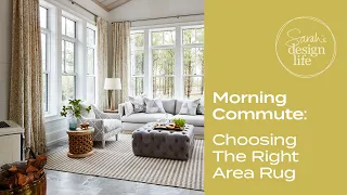 AMA Morning Commute: How To Choose The Perfect Rug Size For Your Space