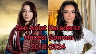 Sen Anlat Karadeniz Öncesi-Sonrası 2018-2024