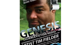 ARTIST TIM FIELDER   8 30 13 GENESIS SCIENCE FICTION RADIO