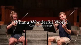 What a Wonderful World (Louis Armstrong) - Violin Duet