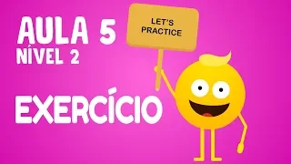 NÍVEL 2 - AULA 5 | EXERCÍCIO