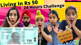 Living In Rs 50 For 24 Hours Challenge | Ramneek Singh 1313 | RS 1313 VLOGS