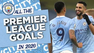 ALL PREMIER LEAGUE GOALS OF 2020 FOR CITY! | Best of 2020