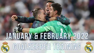 Thibaut Courtois & Andriy Lunin | Real Madrid: Goalkeeper Training | January & February 2022