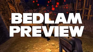 Bedlam Preview