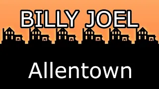 BILLY JOEL - Allentown (Lyric Video)