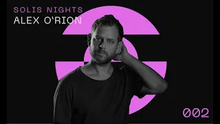 SOLIS NIGHTS 002 - Alex O'Rion