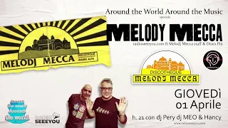 AROUND speciale Melody Mecca W/ dj Pery dj Meo & Hancy