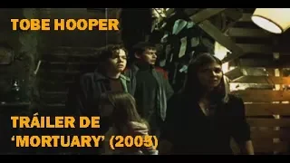 Tráiler de 'Mortuary' (2005) - Toe Hooper