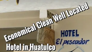 Economical Hotel in Huatulco
