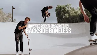 How To Skate Transition: Backside Boneless