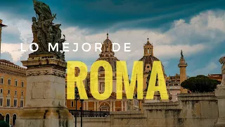 LO MEJOR DE ITALIA | COSAS QUE VER Y HACER EN ROMA | Lo mejor de Roma