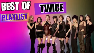 TWICE BEST SONG PLAYLIST UPDATE 2024