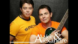 Ataide e Alexandre Acordo pra sonhar