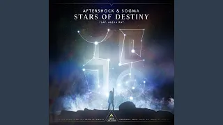 Stars Of Destiny (feat. Alexa Ray)