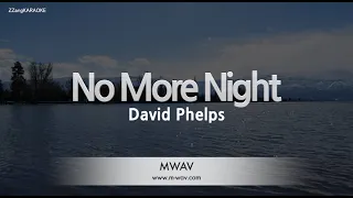 David Phelps-No More Night (Karaoke Version)