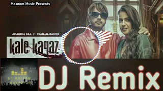 Kale Kagaz | DJ Remix | Amanraj Gill | Pranjal Dahiya | New Haryanvi Song 2023 | Dj Masoom Muradpur