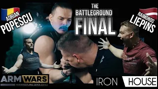 RAIMONDS LIEPIŅŠ Vs. ADRIAN POPESCU - RIGHT ARM BG FINAL - ARM WARS ‘IRON HOUSE’- THE OFFICIAL FILM