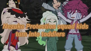 ||Nezuko Protection Squad kids turn into toddlers||Gacha club||Original||Au