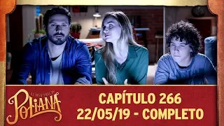 As Aventuras de Poliana | Capítulo 266 - 22/05/19