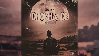 Dhokha De//Akash Goldy//Prod. by Wenon bont