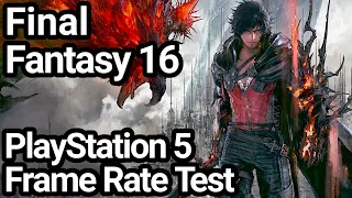Final Fantasy 16 PS5 Frame Rate Test