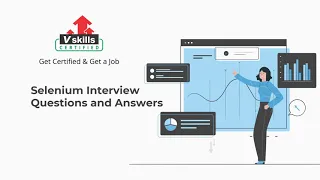 Selenium Interview Questions by Vskills Certifications