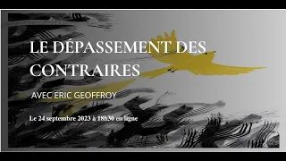 La psychologie soufie, le dépassement des contraires, avec Éric Geoffroy