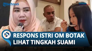 BEGINI RESPONS Istri 'Om Botak' saat Lihat Tingkah Suaminya, Rumah Tangganya Nyaris Retak?