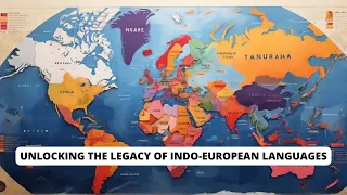The Indo-European Journey: Unraveling the Linguistic Tapestry