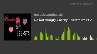 No Kid Hungry Charity Livestream Pt.2