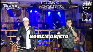 HOMEM OBJETO - LÉO CANHOTO E DINO SANTOS (Vídeo Extraído da Live de Modão)