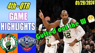 Boston Celtics vs New Orleans Pelicans Game Highlights 4th QTR Jan 29, 2024 | NBA Highlights 2024