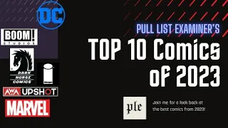 Top 10 Comic Book Series of 2023 [Pull List Examiner - Year in Review]