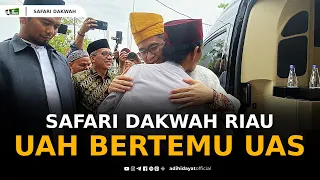 UAH berjumpa UAS di Riau | Pekanbaru Mengharu Biru