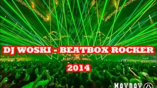 DJ WOSKI - BEATBOX ROCKER TRACK 2014