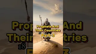 P-3 Prophets and their countries #islam #shorts #prophets