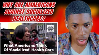 What Do Americans Think of Socialized Healthcare? || FOREIGN REACTS