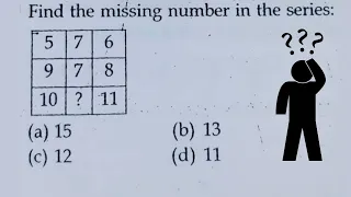 5 7 6 9 7 8 10 ? 11 |A.15 B.13 C.12 D.11 |Find the Missing Number in the series|Best  Matrix Puzzle|