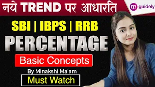 Zero to Zenith | Percentage Questions Basics to Advanced | SBI | IBPS | RRB | By Minakshi Ma'am