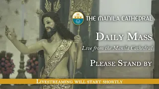 Daily Mass at the Manila Cathedral - May 04, 2024 (7:30am)