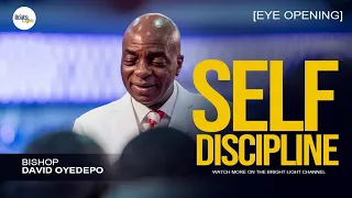 Bishop David Oyedepo - Self Discipline