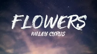 Miley Cyrus - Flower Lyrics