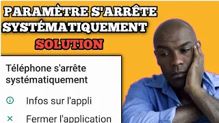 Comment Régler Le Problème Paramètre S'arrête Systématiquement | Solution