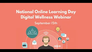 Digital Wellness Webinar National Online Learning Day