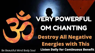 OM Chanting & OM Meditation for Extremely Powerful Positive Energy | Powerful Healing | OM Mantra