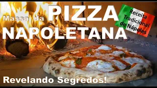 MASSA DA VERDADEIRA PIZZA NAPOLITANA - SEGREDO DE MUITOS PIZZAIOLOS FAMOSOS!