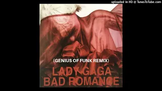 Lady Gaga - Bad Romance (Genius Of Funk Remix)