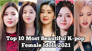 Top 10 Most Beautiful K-pop Female idols 2021| k-pop idols Female | Most Beautiful k-pop Girl 2021