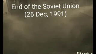 Fall of the Soviet Union 26 December 1991